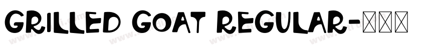 Grilled Goat Regular字体转换 Grilled Goat Regular字体转换